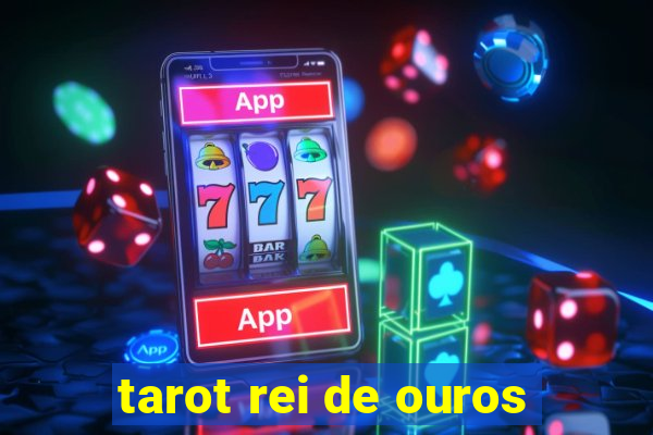 tarot rei de ouros